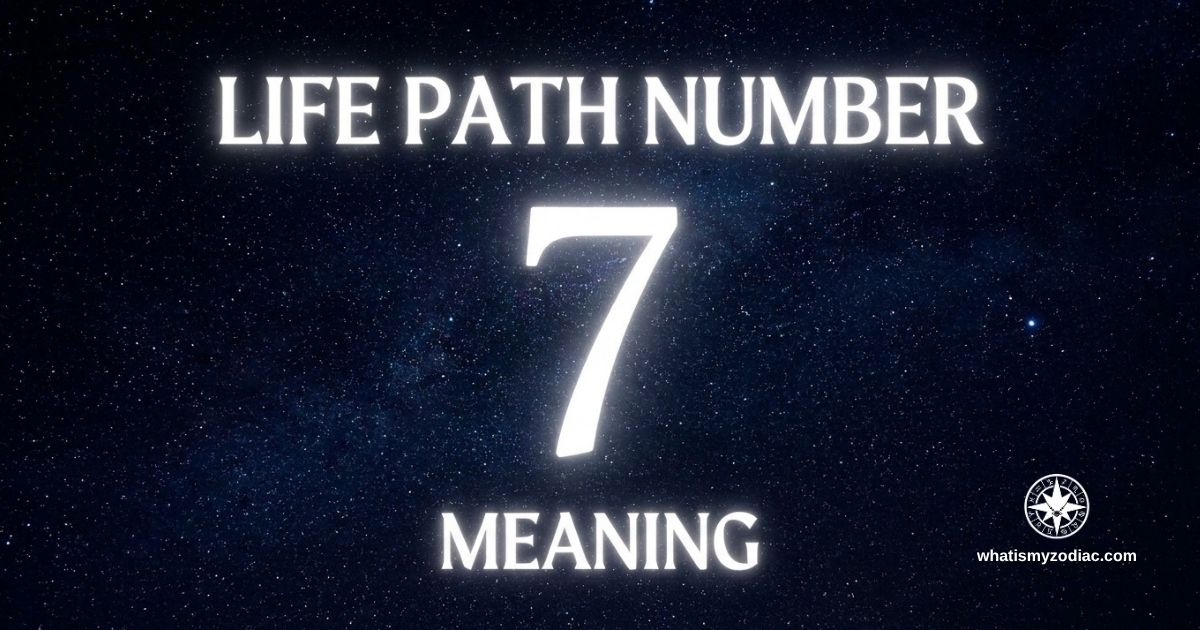 Life Path Number 7 Meaning